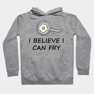 I Believe I can Fry Hoodie